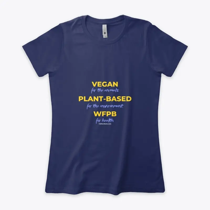 Vegan - Plant-Based  - WFPB